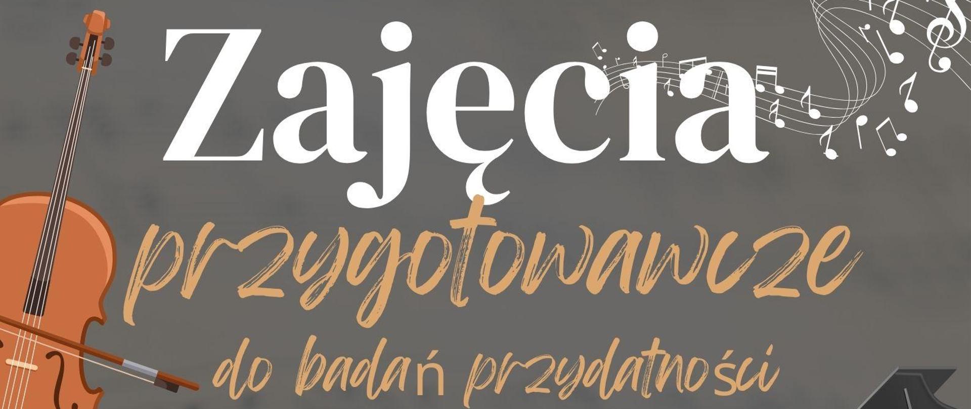 w górnej części informacja o zajęciach przygotowawczych, w centralnej części informacja o ich terminie i miejscu odbywania się, w rogach obrazki w postaci instrumentów fortepianu, gitary, wiolonczeli i skrzypiec całość na ciemnym tle z nutami 