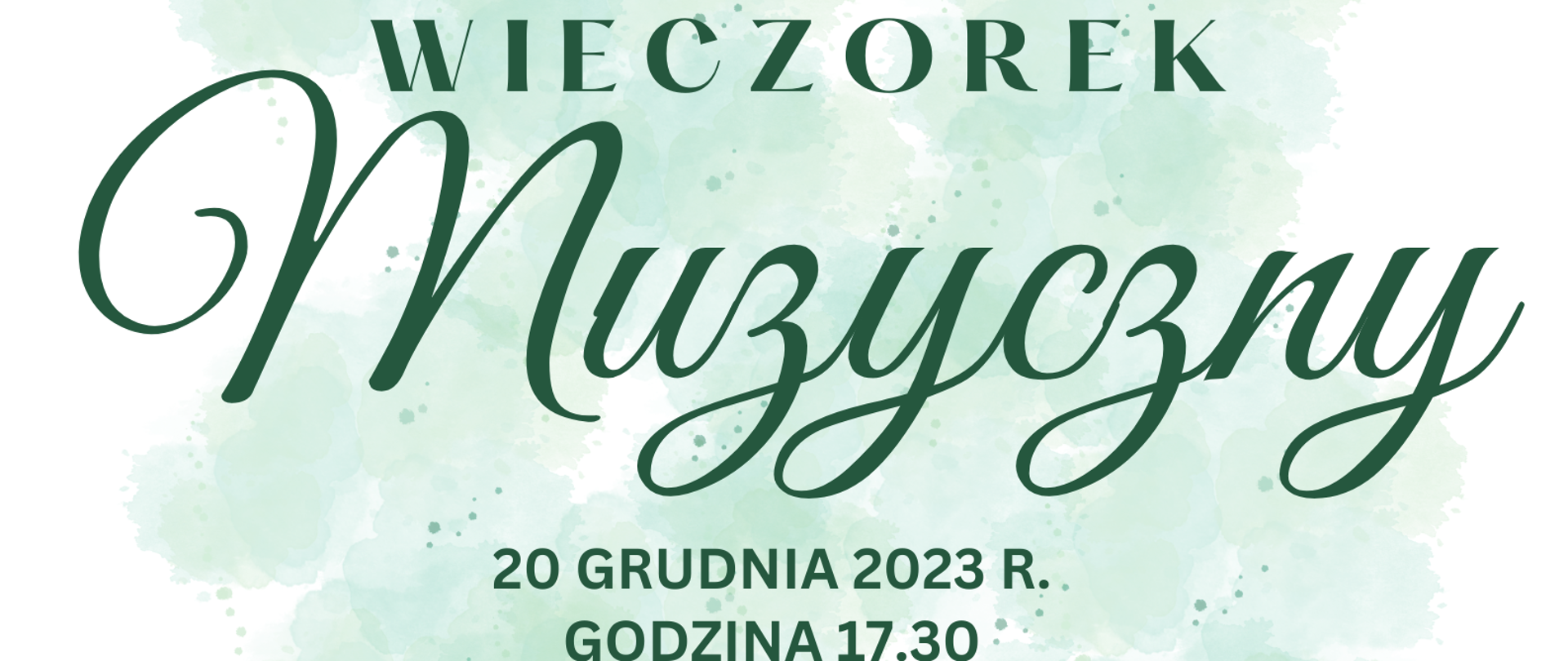plakat koncertu "Wieczorek Muzyczny", 20 grudnia 17:30