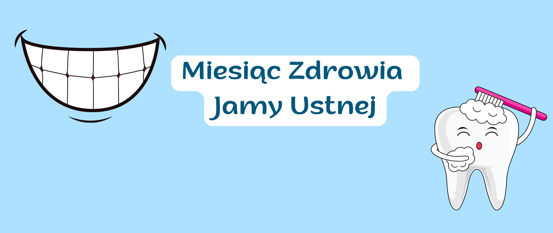 Miesiąc Zdrowia Jamy Ustnej