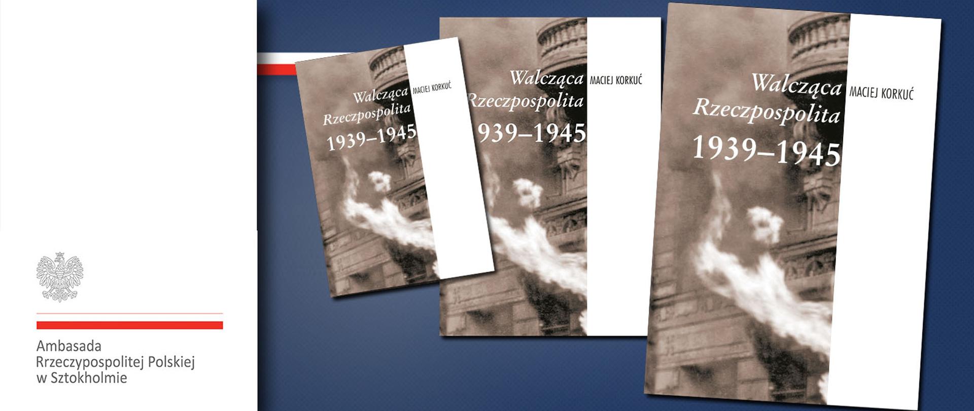 Okładki książki Walcząca Rzeczpospolita 1939–1945