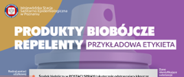 ulotka kolorowa, logo Państwowej Inspekcji Sanitarnej, Produkty biobójcze repelenty przykładowa etykieta