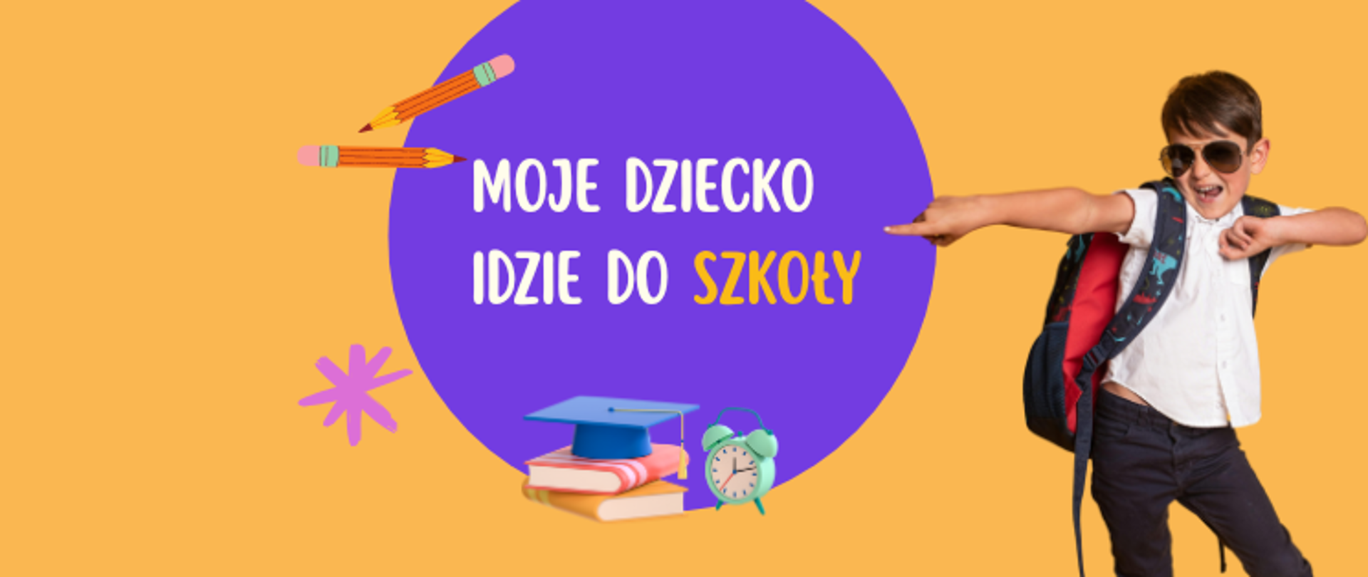 Moje dziecko idzie do szkoły