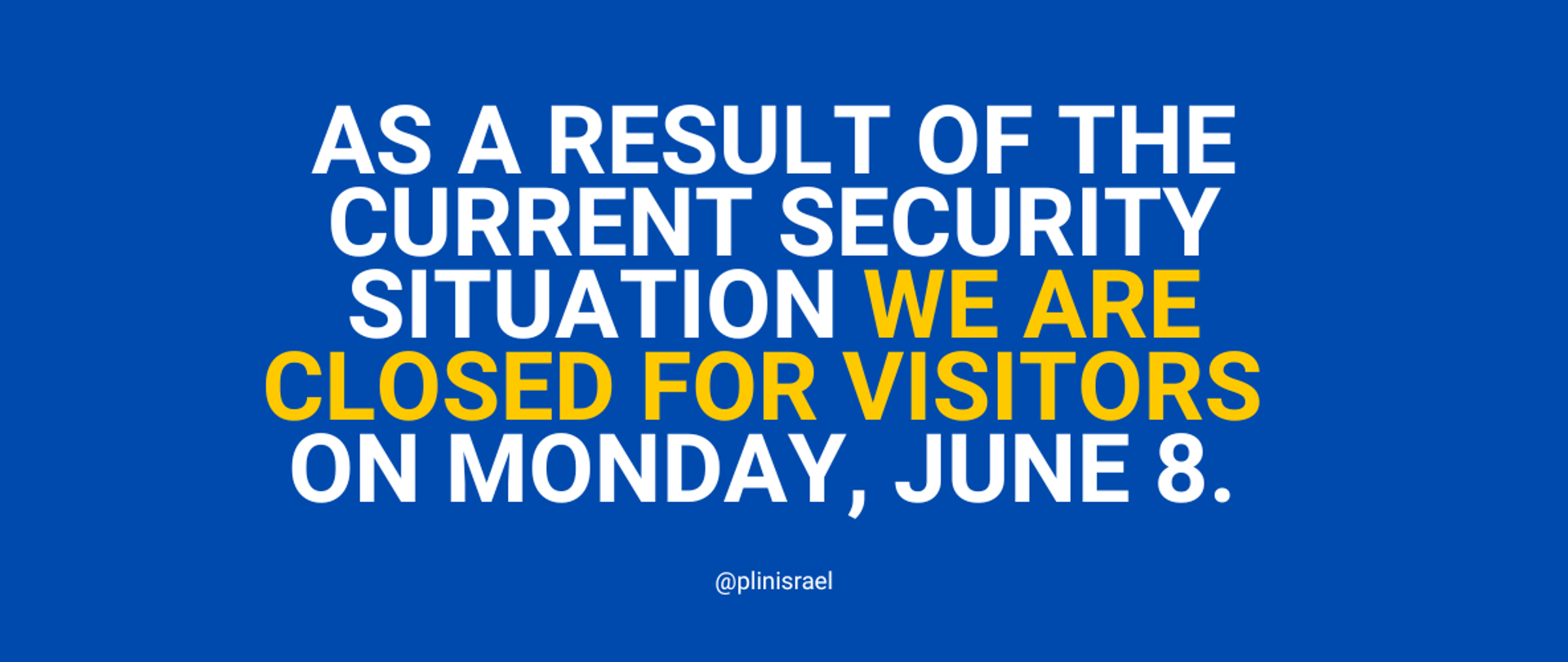 information that embassy is closed for visitors