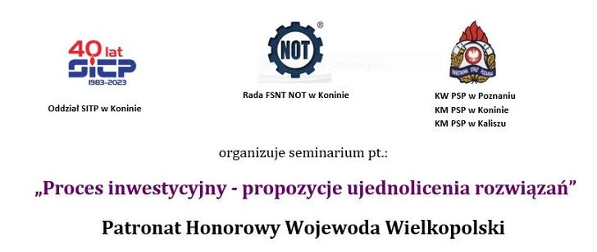 na białym tle logo SITP NOT i PSP oraz napis "Proces inwestycyjny - propozycje ujednolicenia rozwiązań" patronat honorowy wojewoda wielkopolski