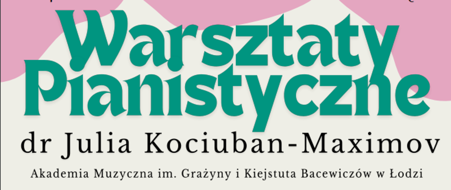 Warsztaty pianistyczne z dr Julią Kociuban-Maximov