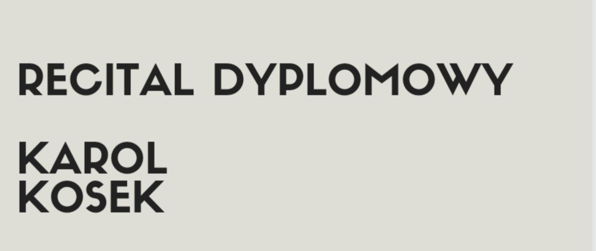 Plakat informujący o recitalu dyplomowym Karola Koska w dniu 12 czerwca 2023 o godzinie 18.00.