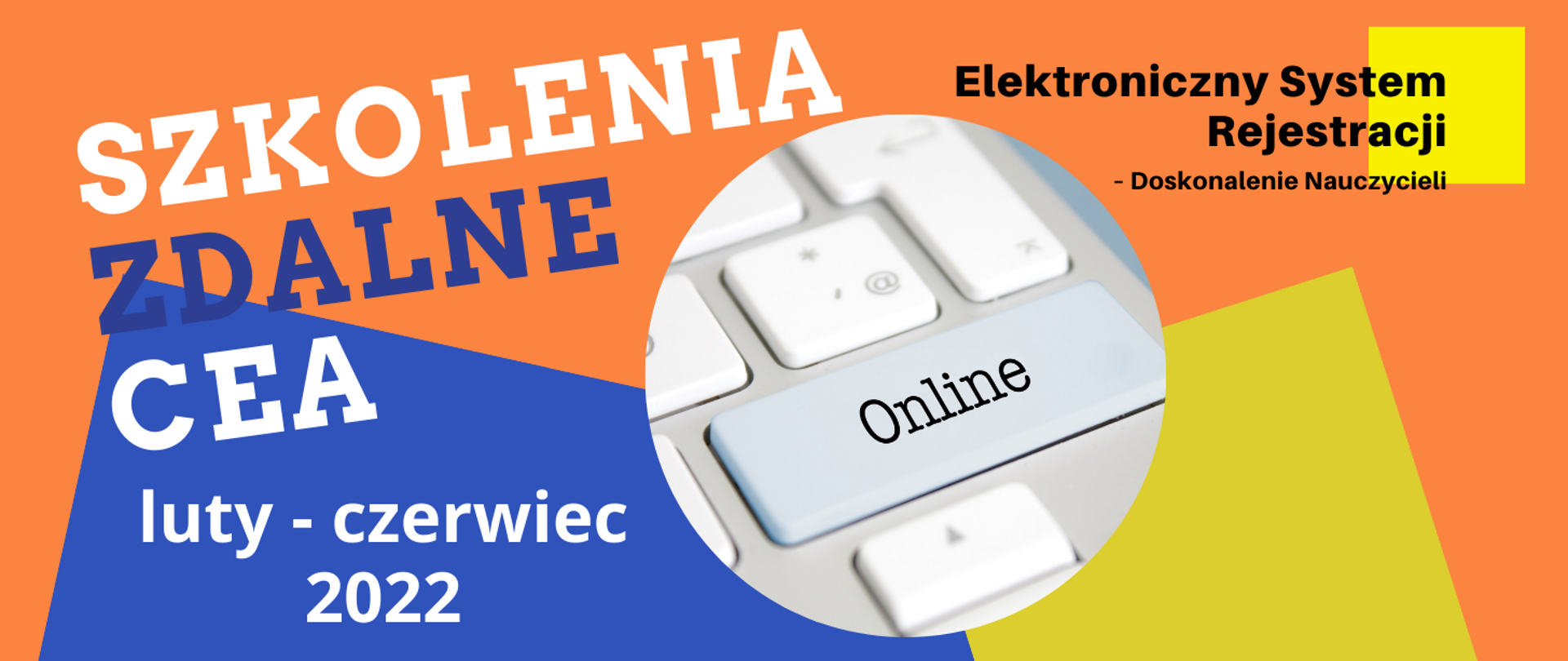 Kolorowe tło ze zdjęciem klawiatury tabletu i tekstem „Szkolenia zdalne CEA luty - czerwiec 2022"
