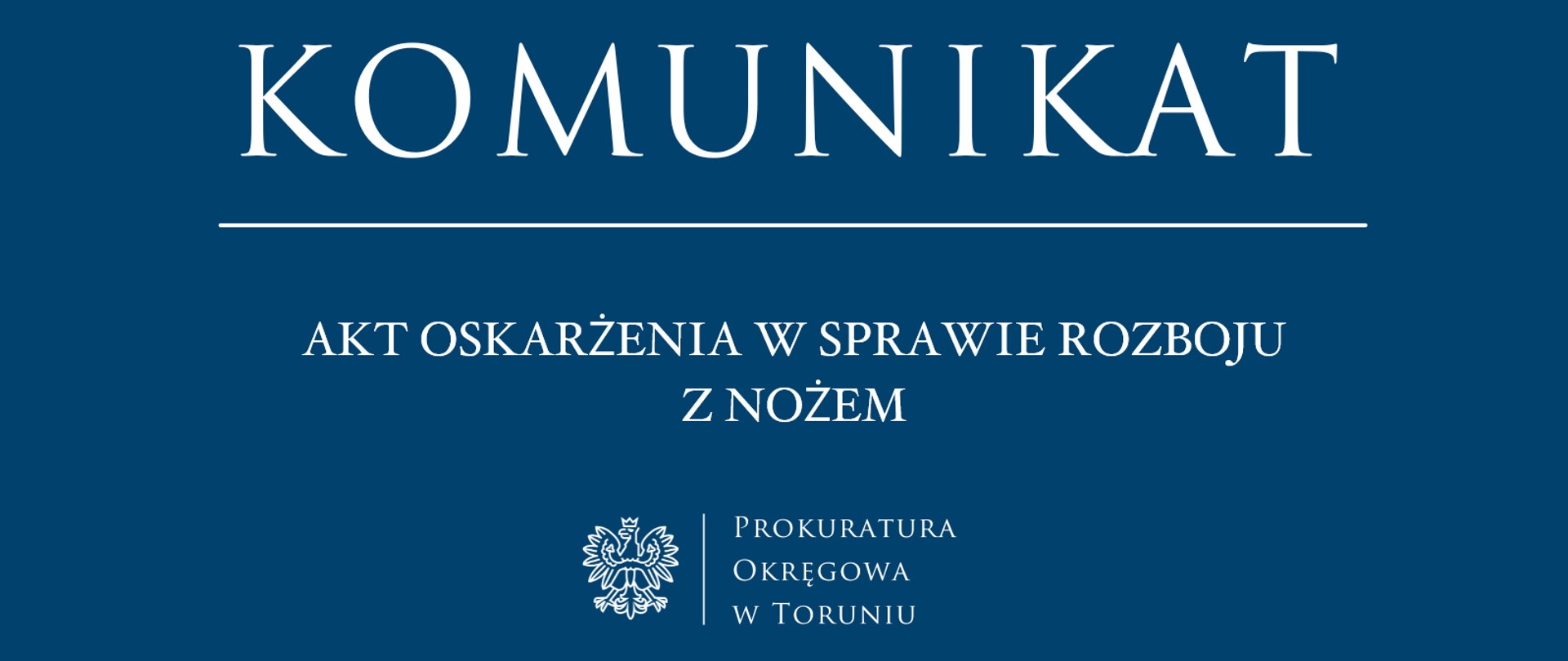 Komunikat - rozbój z nożem