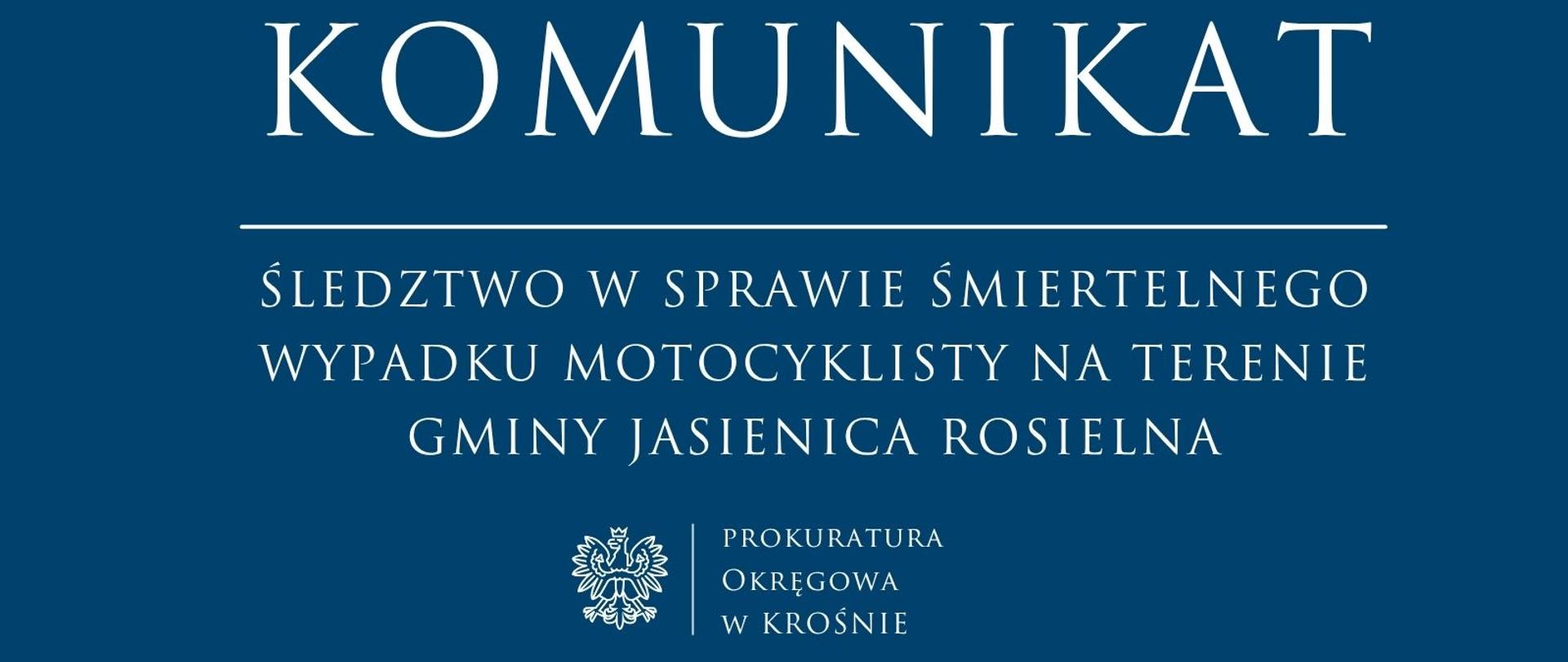 Śledztwo w sprawie śmiertelnego wypadku motocyklisty na terenie gminy Jasienica Rosielna