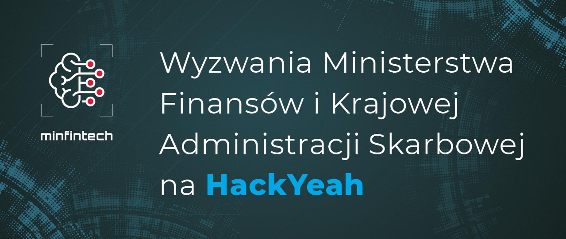 Plansza z napisem Wyzwania Ministerstwa Finansów i Krajowej Administracji Skarbowej na HackYeah