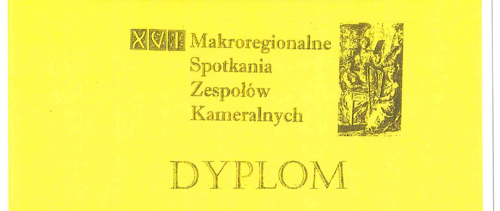 Dyplom na żółtym tle Ogólnokształcąca Szkoła Muzyczna I i II stopnia w Gdańsku, Katedra Kameralistyki Akademii Muzycznej w Gdańsku. XVI Makroregionalne Spotkania Zespołów Kameralnych. DYPLOM. Kwartet saksofonowy – Kacper Macal – saksofon sopranowy, Jakub Olszewski – saksofon altowy, Antoni Galewski – saksofon tenorowy, Bartosz Jędrzejak – saksofon Barytonowy. Państwowa Szkoła Muzyczna I i II stopnia im. S. Moniuszki w Grudziądzu, nauczyciel – Dariusz Dobosz, I nagroda, w XVI MAKROREGIONALNYCH SPOTKANIACH ZESPOŁÓW KAMERALNYCH, Gdańsk 25 marca 2025