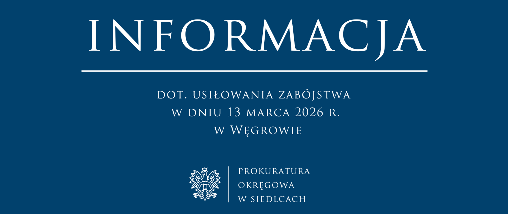informacja dot. usiłowania zabójstwa w dniu 13 marca 2026 r. w Węgrowie