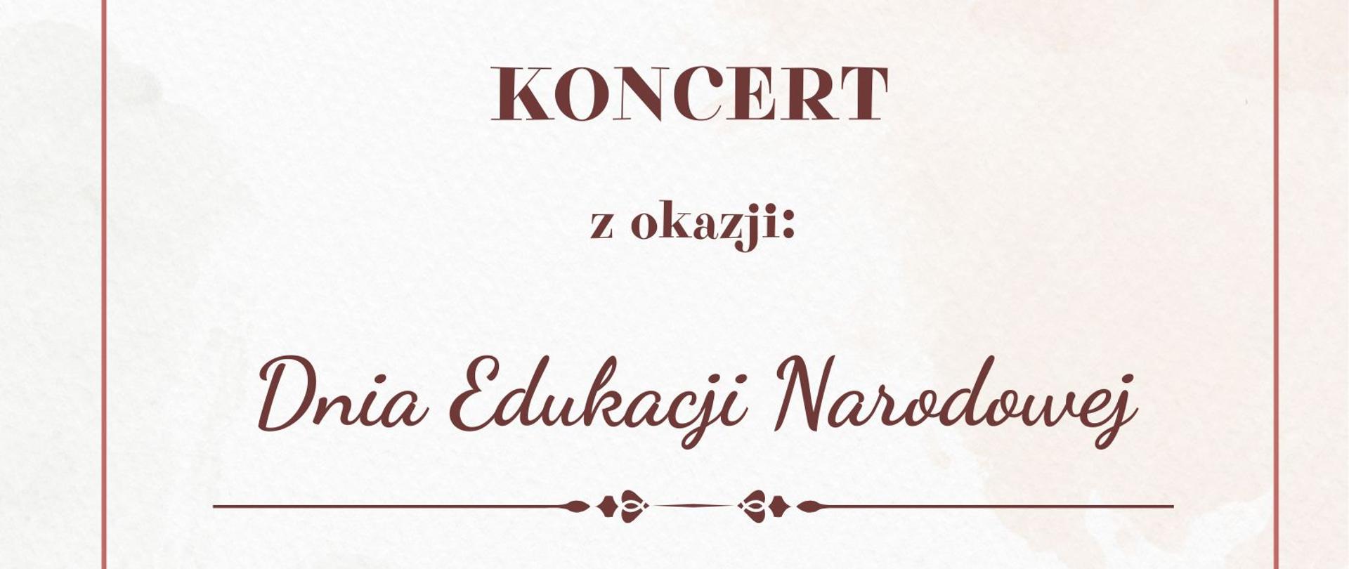 Plakat utrzymany jest w delikatnej, eleganckiej stylistyce z dominującymi pastelowymi kwiatami rozmieszczonymi w górnej i dolnej części kompozycji. Na jasnym tle, w centrum, umieszczony jest tekst w odcieniu ciemnobordowym informujący o koncercie z okazji Dnia Edukacji Narodowej, który odbędzie się 16 października 2025 roku o godzinie 16:30 w sali koncertowej PSM I st. nr 1 w Kędzierzynie-Koźlu. U dołu plakatu widnieje żółta wstęga z napisem „Dzień Edukacji Narodowej 2025r.”, stanowiąca kolorystyczny akcent całości.