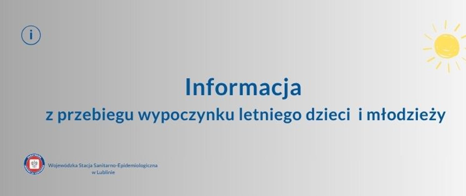 Informacja z przebiegu wypoczynku letniego dzieci i młodzieży