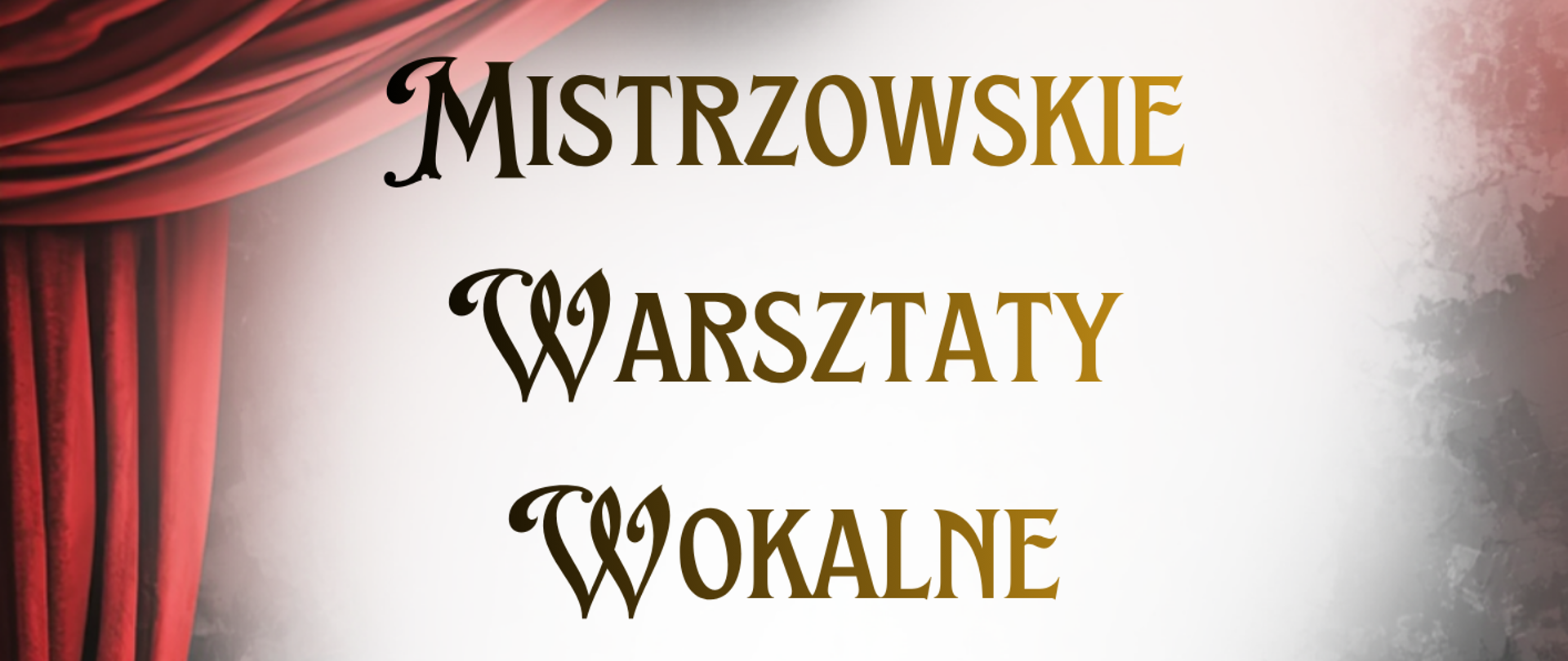 Plakat promujący mistrzowskie warsztaty wokalne. Po lewej stronie widoczna czerwona teatralna kurtyna, tło w odcieniach szarości i bieli. Na środku złoto-czarny napis: „Mistrzowskie Warsztaty Wokalne”. Poniżej informacje o prowadzącej: „Profesor dr hab. Ewa Iżykowska-Lipińska, UMFC Warszawa”. Niżej czerwony tekst z datą: „15 maja 2026 godz. 10:00”. Pod spodem napis: „sala kameralna”. Na dole logo i nazwa organizatora: „Państwowa Szkoła Muzyczna I i II stopnia w Stalowej Woli”