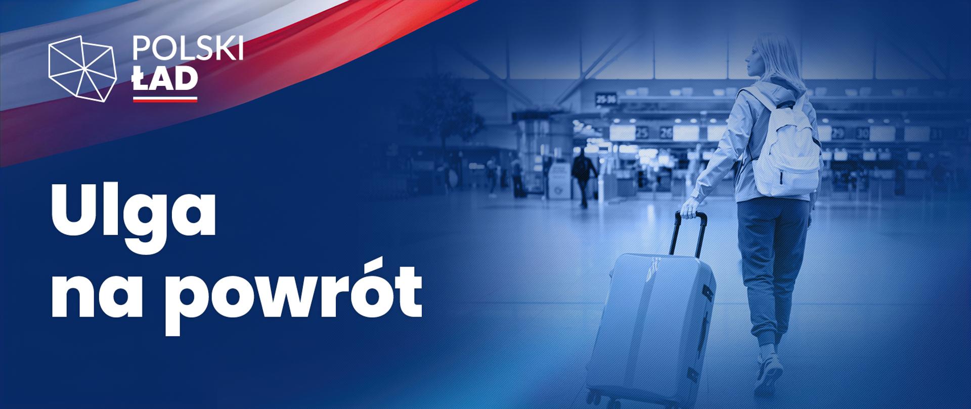 Polski Ład ulga na powrót