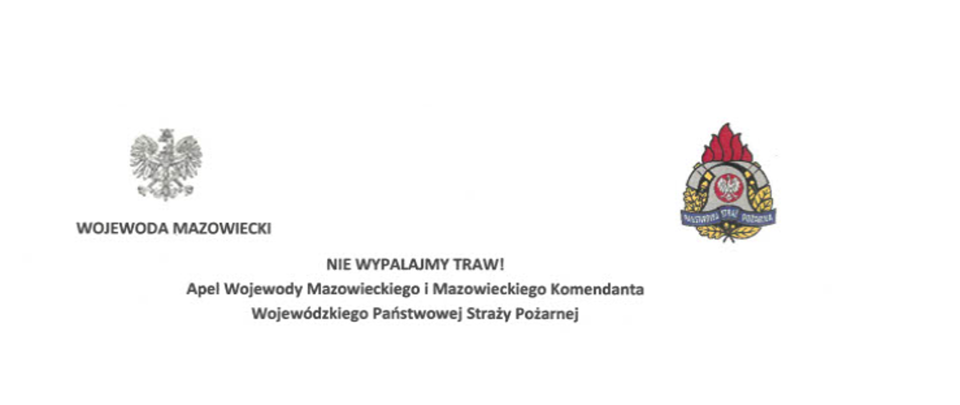 Wspólny apel Wojewody Mazowieckiego i Mazowieckiego Komendanta Wojewódzkiego PSP o niewypalanie traw.