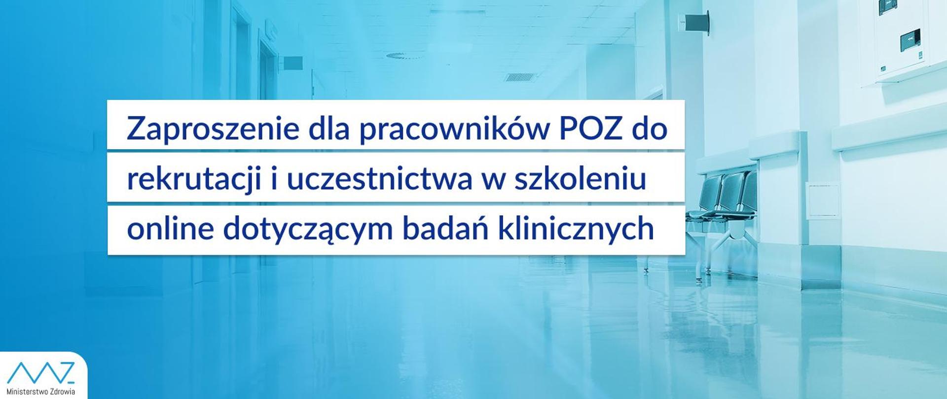 Zaproszenie dla pracowników POZ do rekrutacji i uczestnictwa w szkoleniu online dotyczącym badań klinicznych