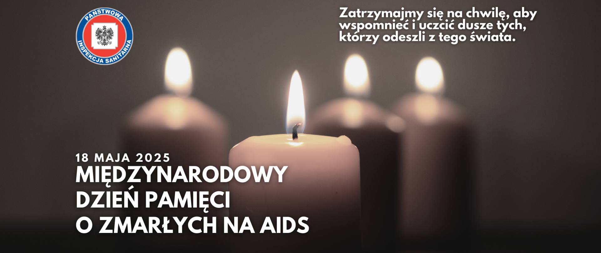 Grafika przedstawia zapalone świece, logo Państwowej Inspekcji Sanitarnej oraz napis Międzynarodowy Dzień Pamięci o Zmarłych na AIDS