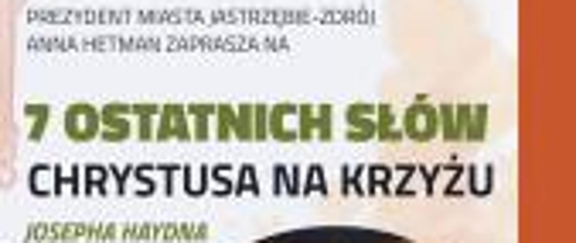Plakat informacyjny dotyczący koncertu 7 Ostatnich Słów Chrystusa na Krzyżu, odbywającego się w dniu 27.03.2024 r. o godz. 18.00.