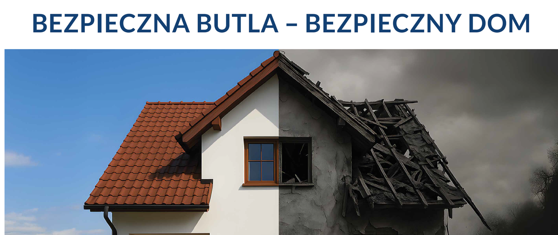 W centralnej części widać dom podzielony na pół. Lewa strona jest zadbana, jasna, z czerwonym dachem i niebieskim niebem w tle. Prawa storna przedstawia ten sam dom w ruinie, z zawalonym dachem, szarymi popękanymi ścianami i ciernym burzowym niebem. Na dole widnieje napis: "Płacisz - wymagaj! To Twoje bezpieczeństwo" oraz informacje, gdzie można znaleźć szczegóły o bezpiecznym użytkowniku butli LPG.W lewym dolnym rogu logo TDT i adres strony www.tdt. gov.pl a obok kod QR.