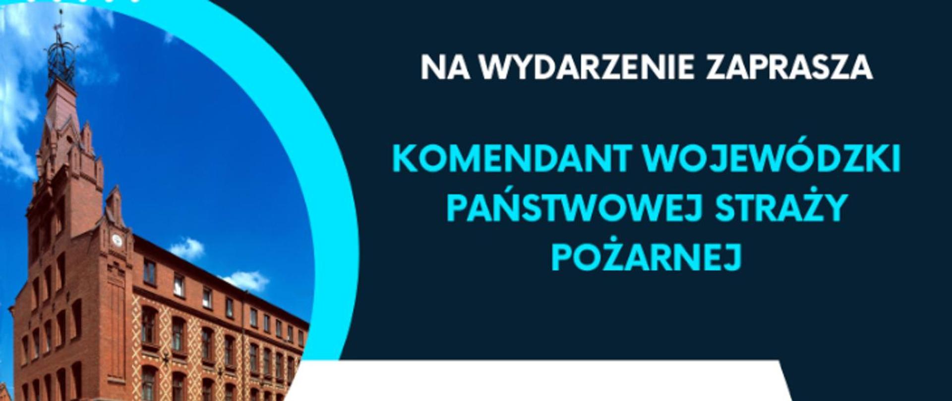 Komendant Wojewódzki PSP zaprasza na wydarzenie
