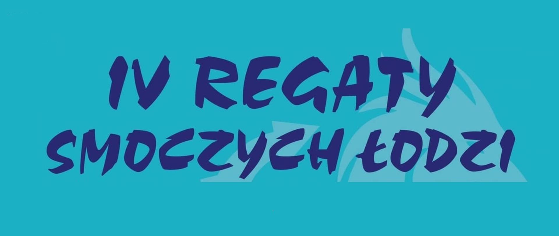 Napis IV Regaty Smoczych Łodzi