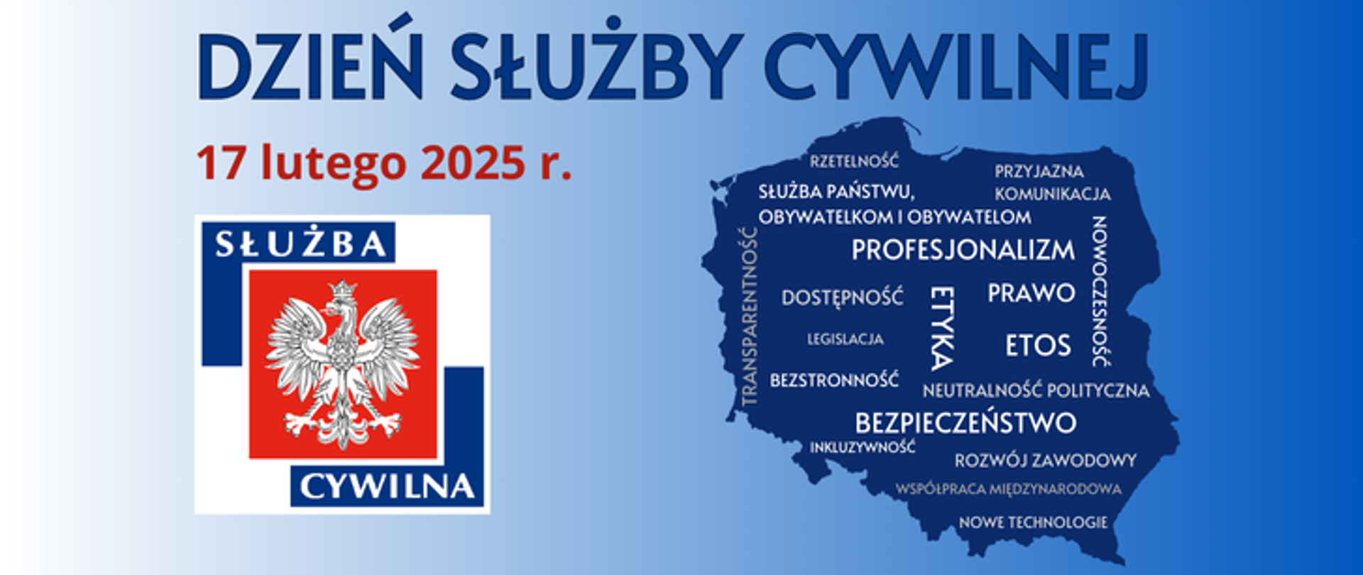 Dzień Służby Cywilnej 2025, logo służby cywilnej, obok obrys polski z hasłami takimi jak profesjonalizm, etos, bezpieczeństwo wpisanymi w środek