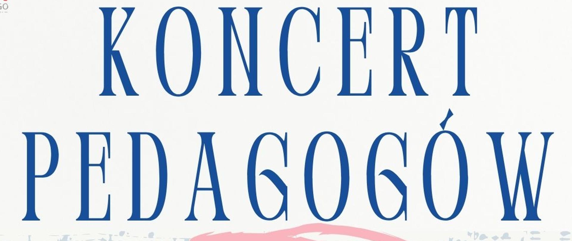 Jasne tło z grafiką nut, logo szkoły, tekst dotyczący koncertu pedagogów 18 czerwca 2025 r. o godz. 17.30