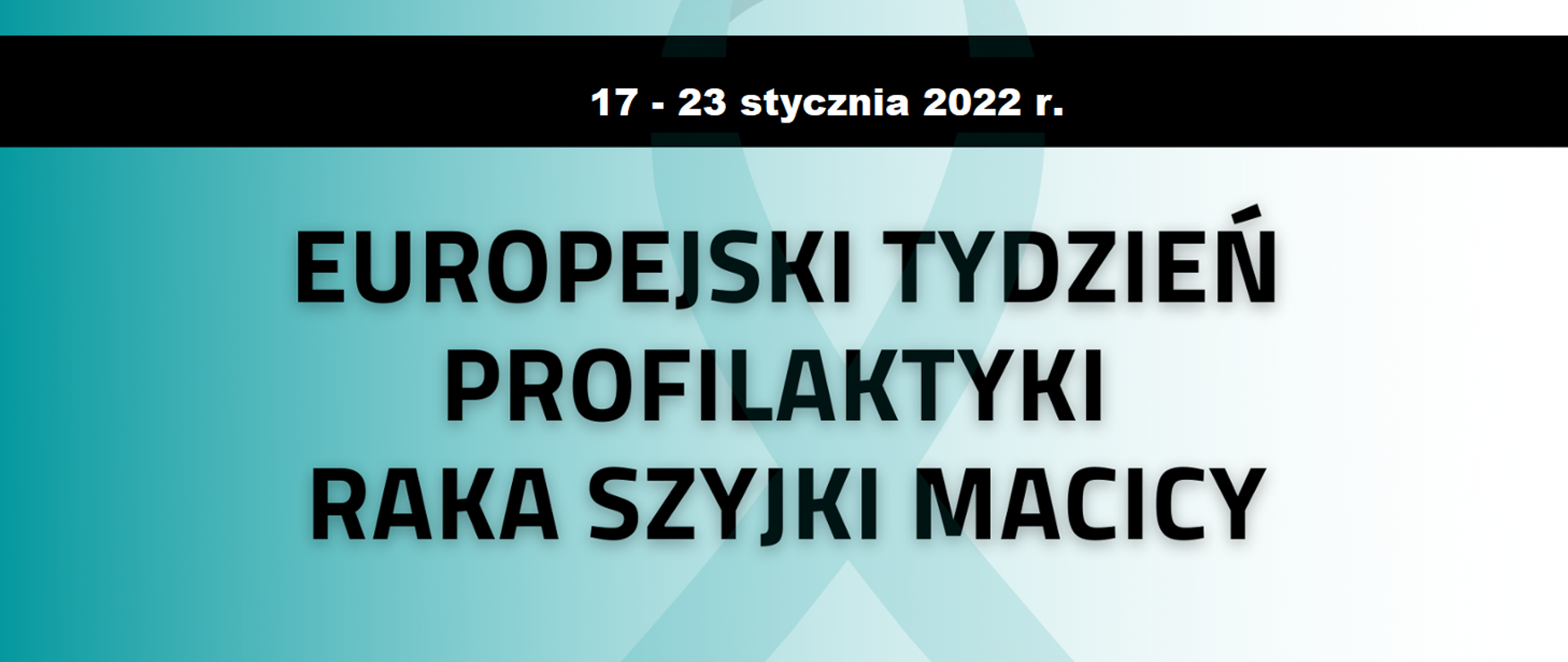 Na niebiesko-białej grafice przedstawiony jest napis „Europejski Tydzień Profilaktyki Raka Szyjki Macicy 2022”