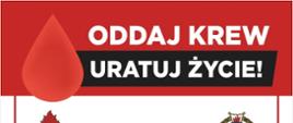 Plakat zawierający informację o akcji krwiodawstwa organizowanej w Komendzie Powiatowej PSP w Miechowie w dniu 23 maja w godz. od 9:00 do 14:00. 