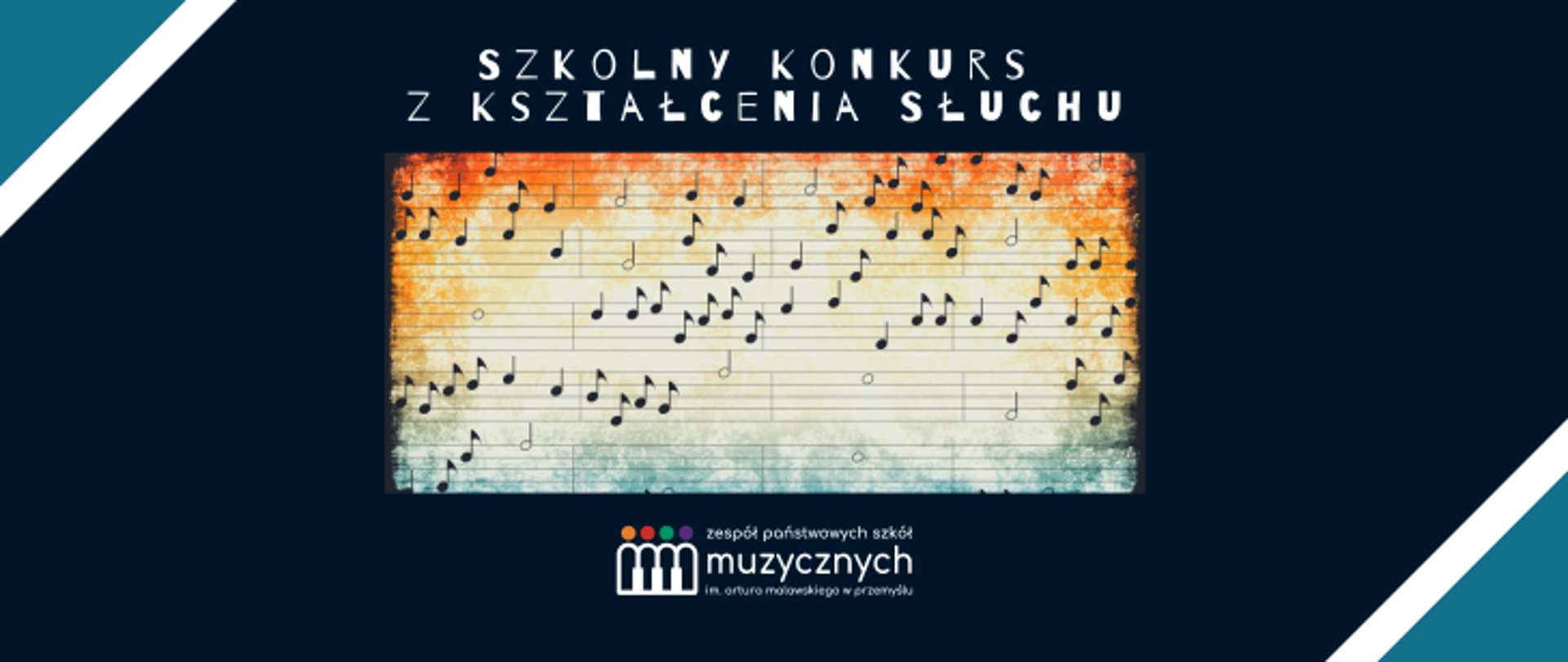 na granatowym tle napis szkolny konkurs z kształcenia słuchu, pod napisem grafika porozrzucanych nut na pięcioliniach a pod nią logo szkoły