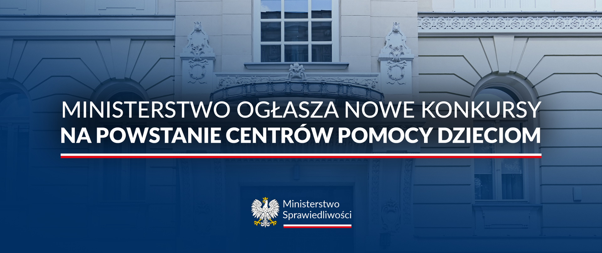 Ministerstwo ogłasza nowe konkursy na powstanie Centrów Pomocy Dzieciom