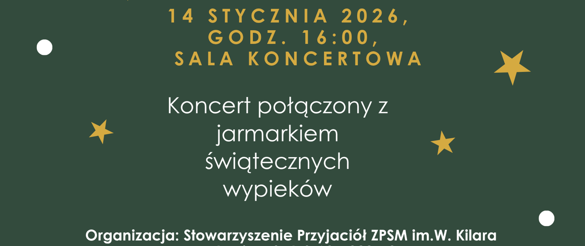 Plakat informujący o wydarzeniu „Rodzinne kolędowanie”, które odbędzie się 14 stycznia 2026 roku o godzinie 16.00 w sali koncertowej. Wydarzenie połączone jest z jarmarkiem świątecznych wypieków. Organizator: Stowarzyszenie Przyjaciół ZPSM im. Wojciecha Kilara w Katowicach. Plakat utrzymany w świątecznej kolorystyce zielono-czerwonej z motywami gwiazd, choinki i ozdób bożonarodzeniowych.