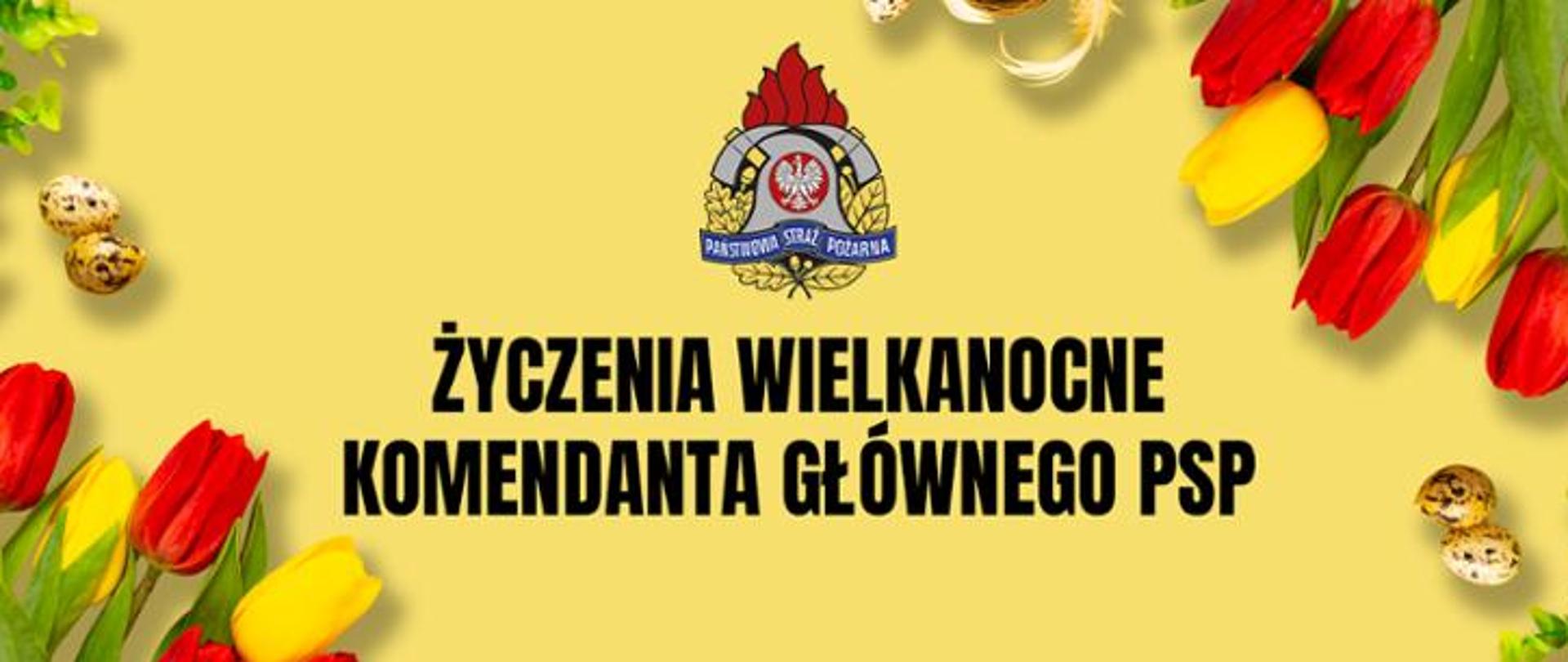 okolicznościowa grafika z życzeniami wielkanocnymi, przygotowana przez państwową Straż Pożarną, Dominującym kolorem jest jasny, słoneczny żółty, który nadaje grafice radosny i wiosenny charakter, w rogach grafiki umieszczono symbole wiosny i Wielkanocy
