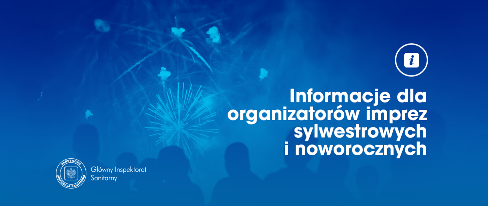 Informacje dla organizatorów imprez sylwestrowych i noworocznych w trakcie epidemii wirusa SARS-CoV-2 w Polsce