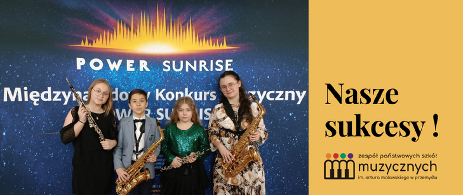 Zdjęcie laureatów I Międzynarodowego Konkursu Muzycznego „POWER SUNRISE” w Skierniewicach, po prawej stronie napis: Nasze sukcesy oraz logo szkoły