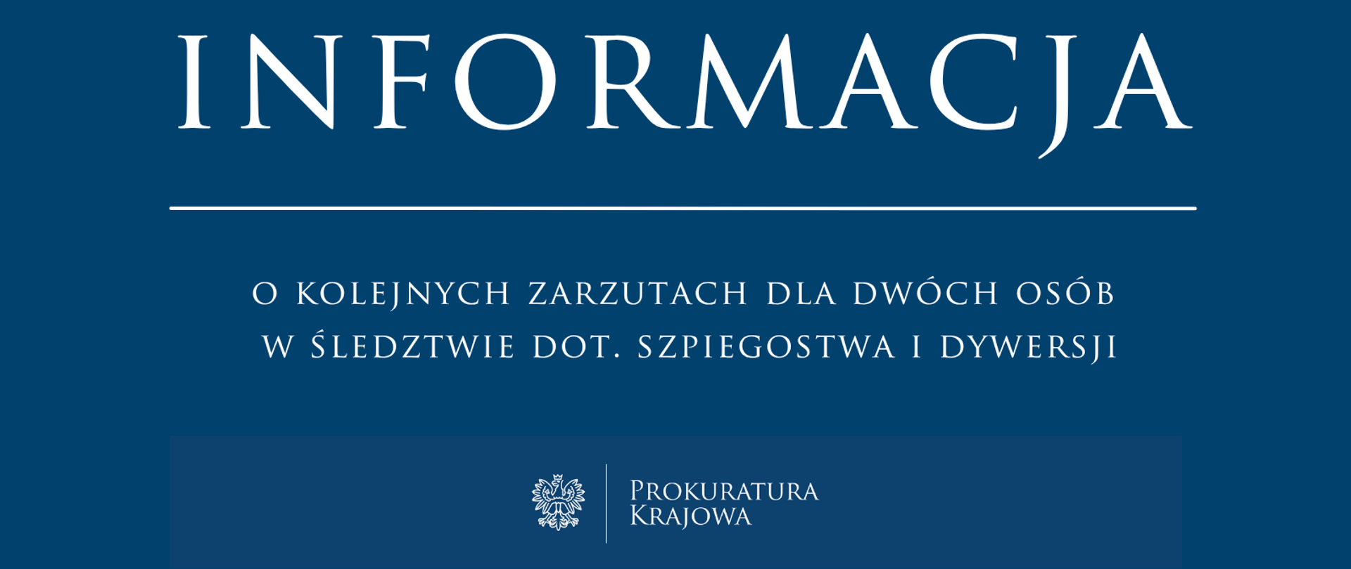 Kolejne zarzuty dla dwóch osób w śledztwie dotyczącym szpiegostwa i dywersji
