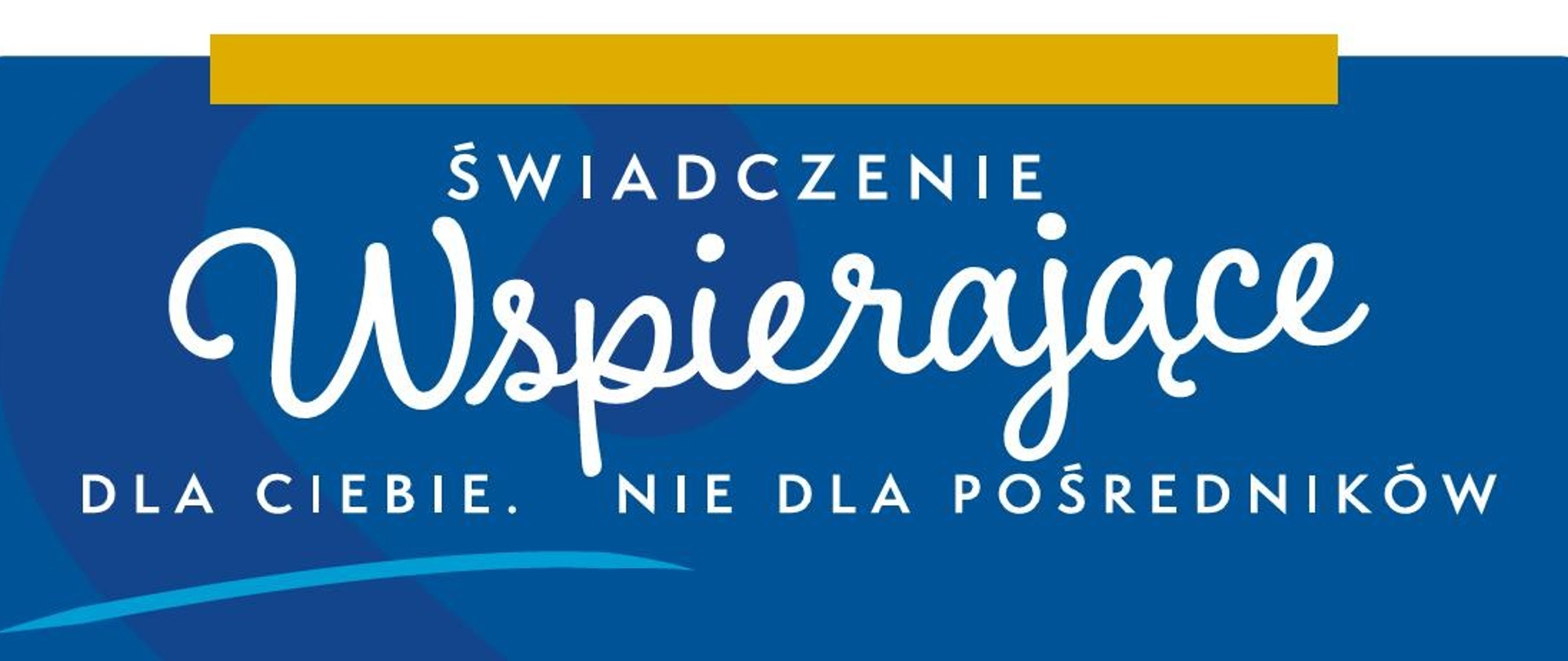 Świadczenie wspierające dla Ciebie, nie dla pośredników