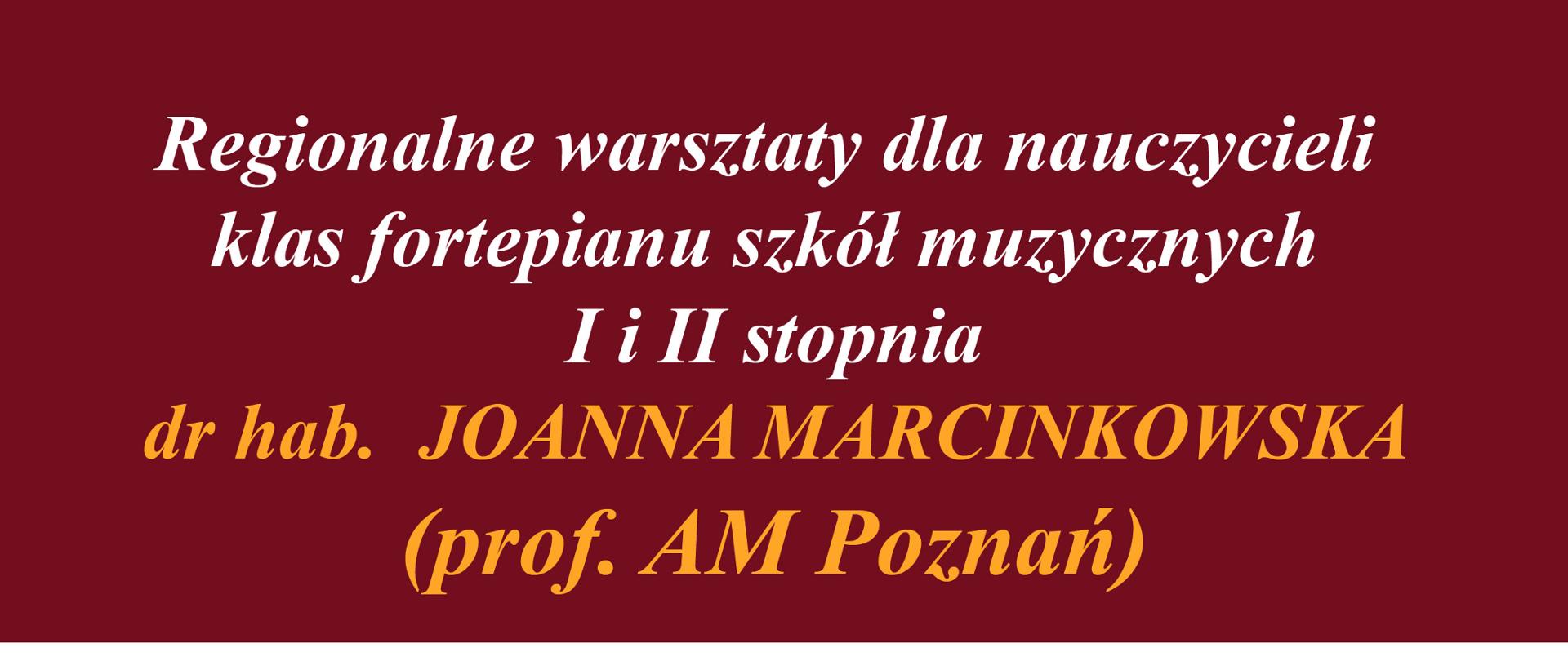 Plakat informujący o warsztatach z dr hab. Joanną Marcinkowską na białym tle kolorowe napisy, informujące o warsztatach
