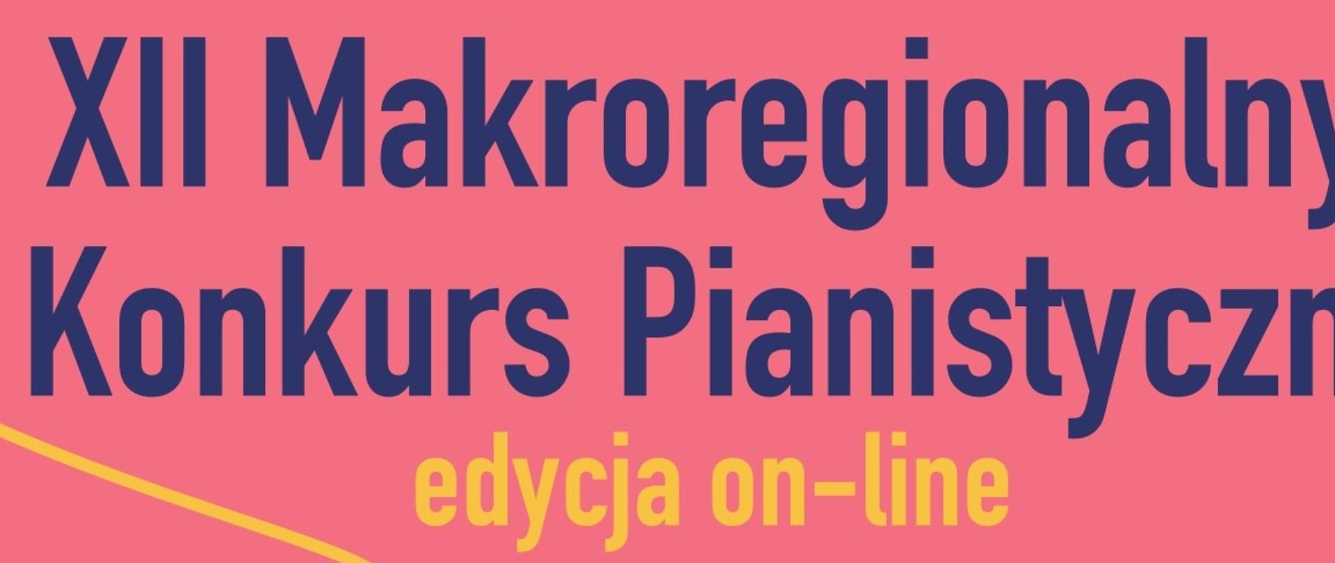 Plakat-logo XII Makroregionalnego Konkursu Pianistycznego "Od siedmiolatka do nastolatka" edycja on-line