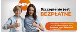 Ulotka informująca o bezpłatnych szczepieniach HPV dla dzieci w wieku 12-13 lat. Na ulotce znajduje się dwójka nastolatków, chłopiec i dziewczynka