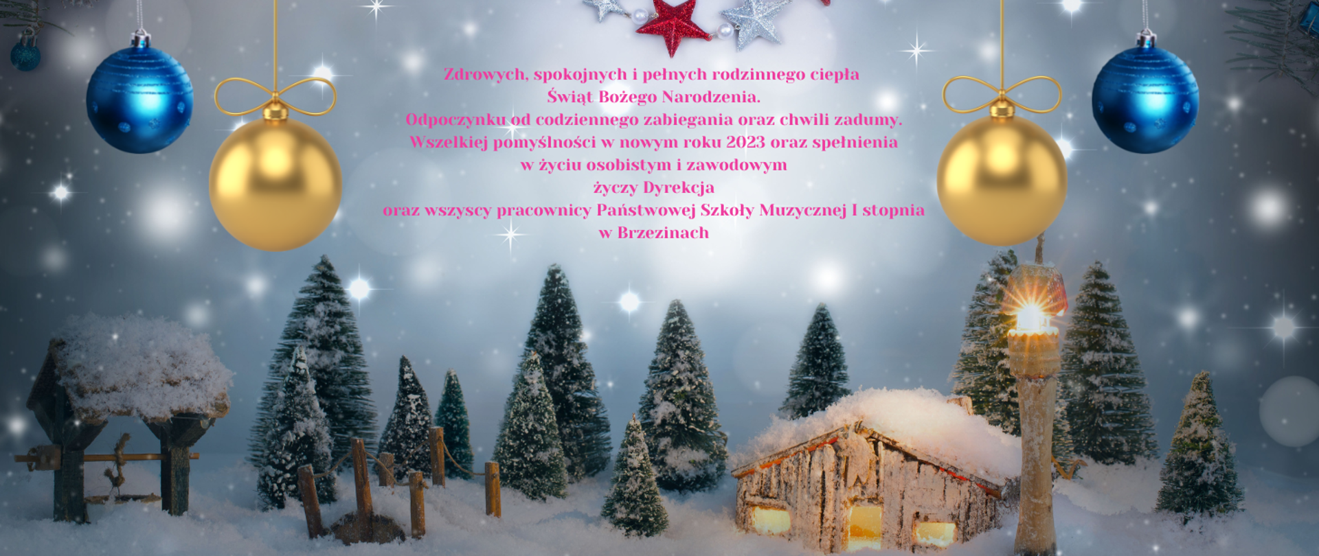 Grafika przedstawiająca zimowy krajobraz. Na śniegu zielone choinki oraz mały domek i zwisające od góry kolorowe bombki. Na niebieskim tle życzenia świąteczne.