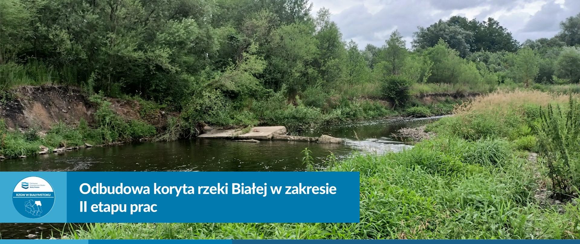 Odbudowa koryta rzeki Białej w zakresie II etapu prac