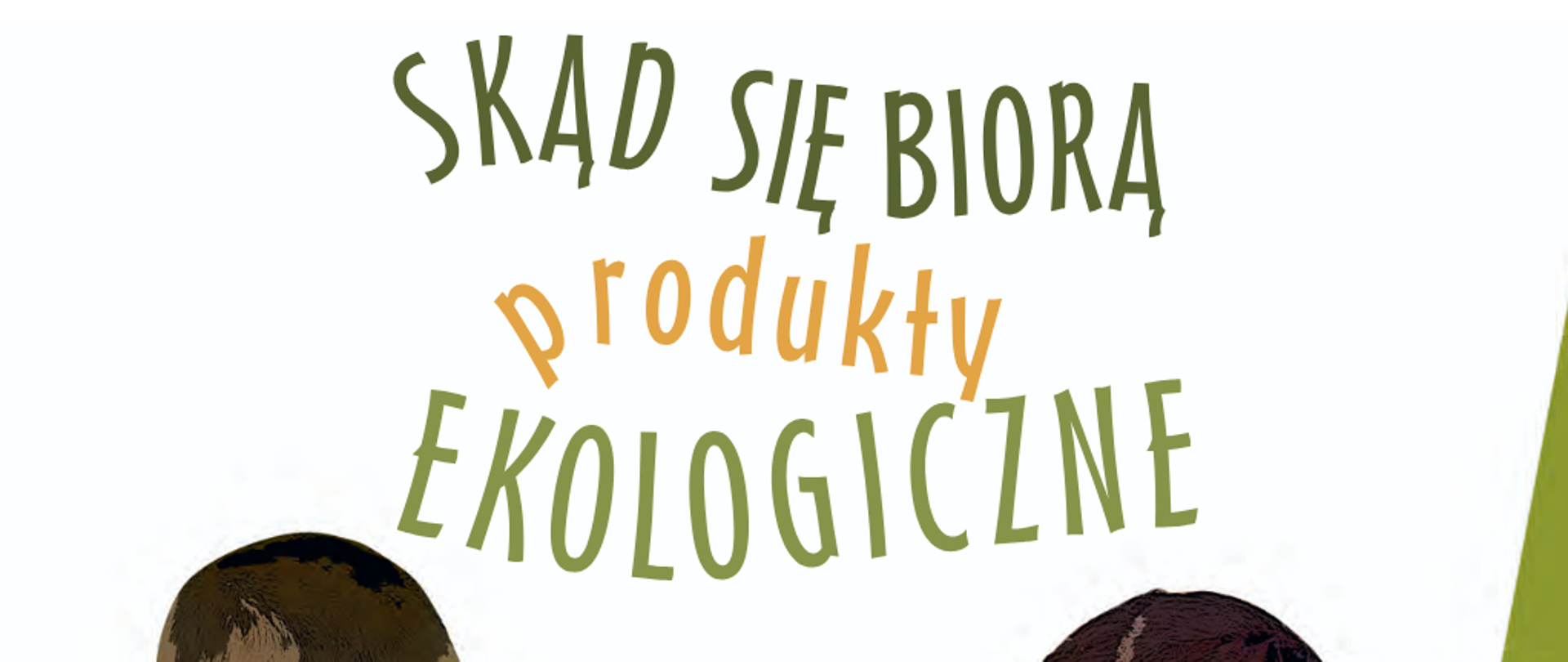 Skąd się biorą produkty ekologiczne