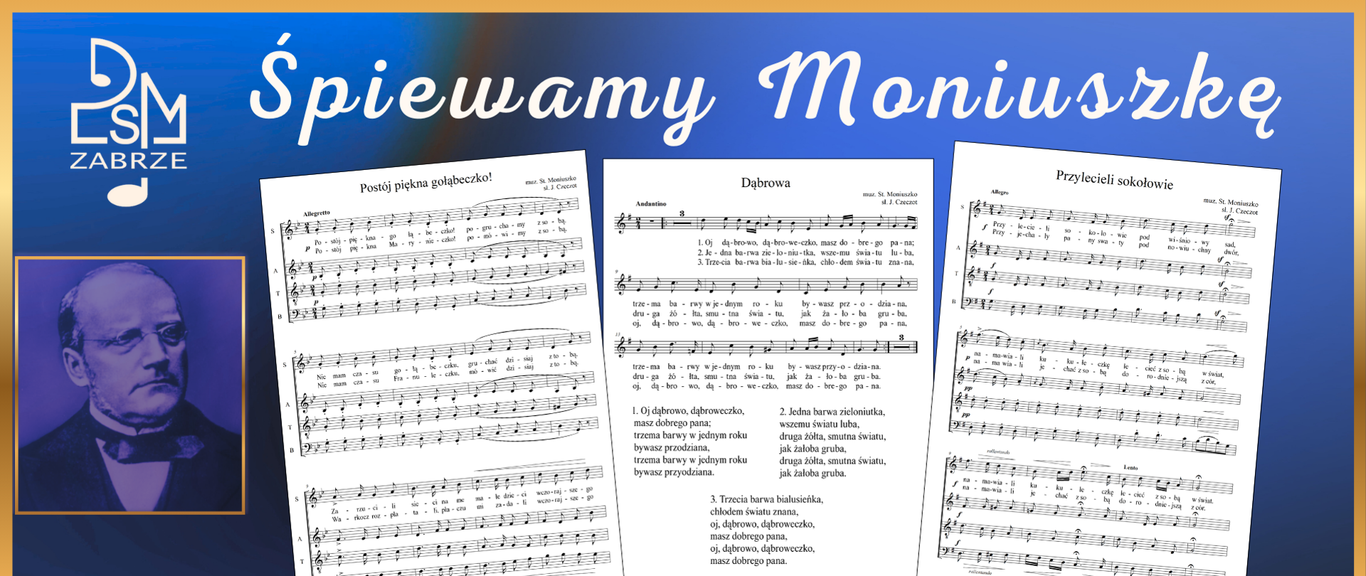 Plakat przedstawia tytuł „Śpiewamy Moniuszkę” oraz trzy karty nutowe utworów Stanisława Moniuszki rozmieszczone na środku kompozycji. Po lewej stronie znajduje się graficzny, fioletowy portret kompozytora oraz logo szkoły muzycznej. U dołu umieszczono informację o terminie koncertu świątecznego.