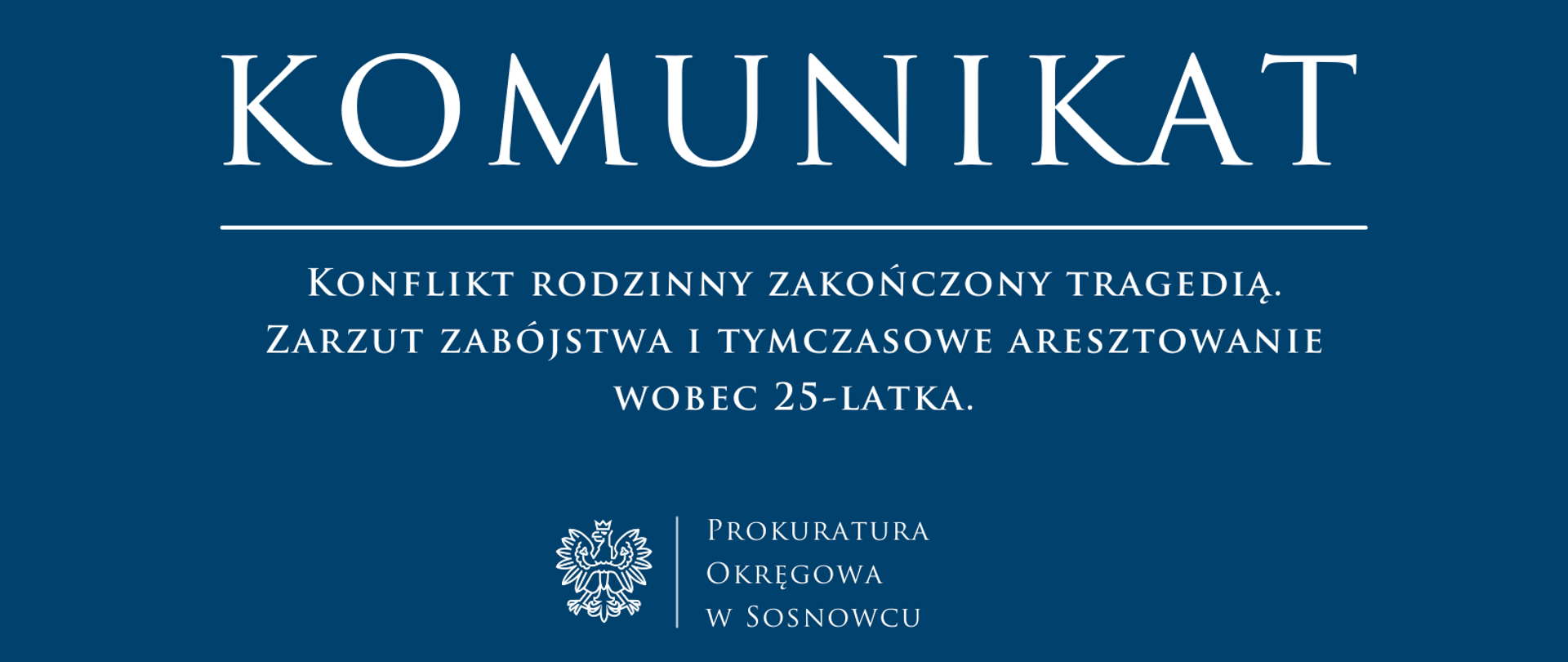 Konflikt rodzinny zakończony tragedią. Zarzut zabójstwa i tymczasowe aresztowanie wobec 25-latka.