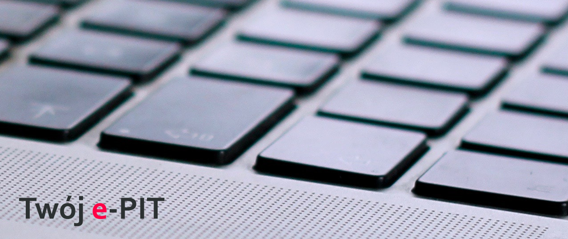 Klawiatura komputera i napis Twój e-PIT