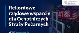 675 wozów strażackich dla Ochotniczych Straży Pożarnych