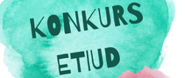 Plakat informujący o „Konkursie Etiud” organizowanym przez sekcję instrumentów smyczkowych i gitary. Wydarzenie odbędzie się 27 kwietnia 2026 r. o godzinie 16:00 w sali kameralnej. Grafika przedstawia kolorowe plamy akwarelowe na białym tle.